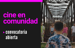 Convocatoria Cine en Comunidad, Salta